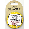 Nekupto Badge I don't smoke, I don't drink, I don't bend...but sometimes I talk 5.5 cm